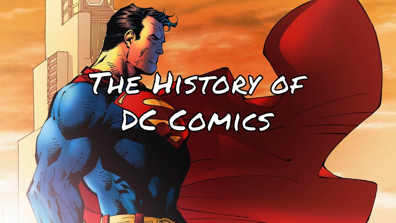 The History of DC Comics