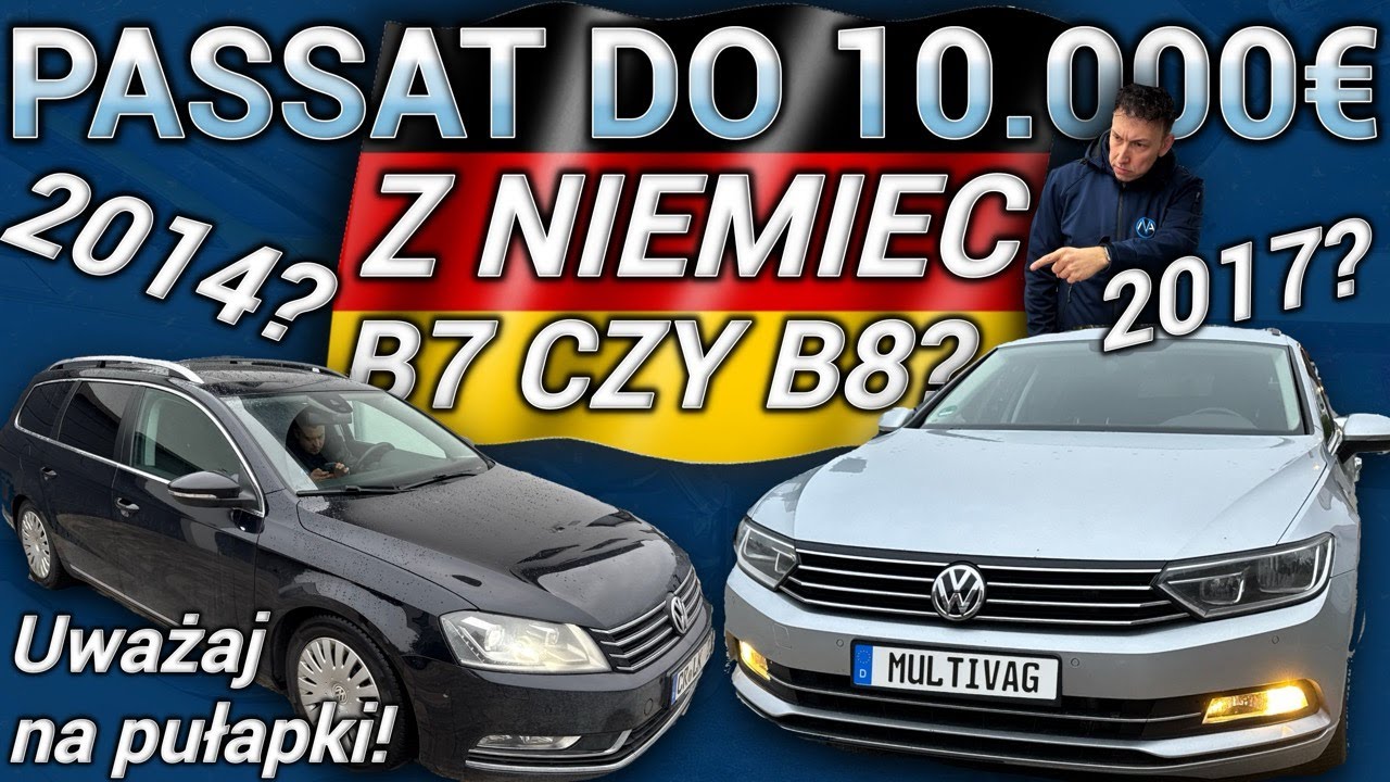 Czy warto jechać po Passata do Niemiec? Sprawdzamy realne oferty B7 i B8 do 10.000€ Auto Z Niemiec