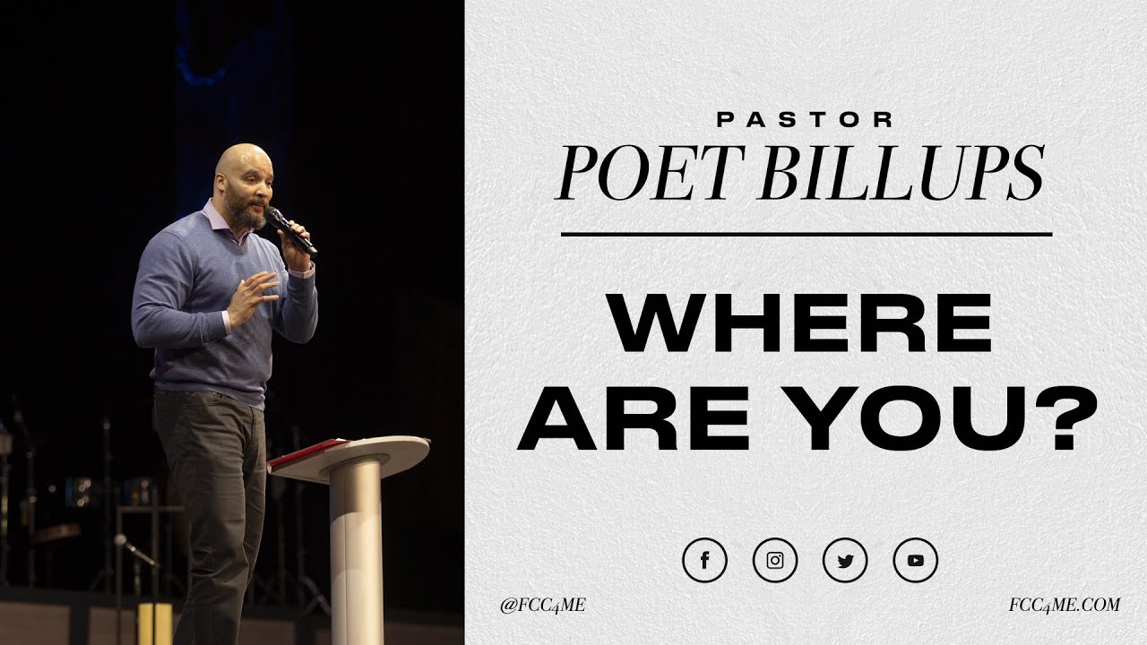 Where are You? | Pastor Poet Billups