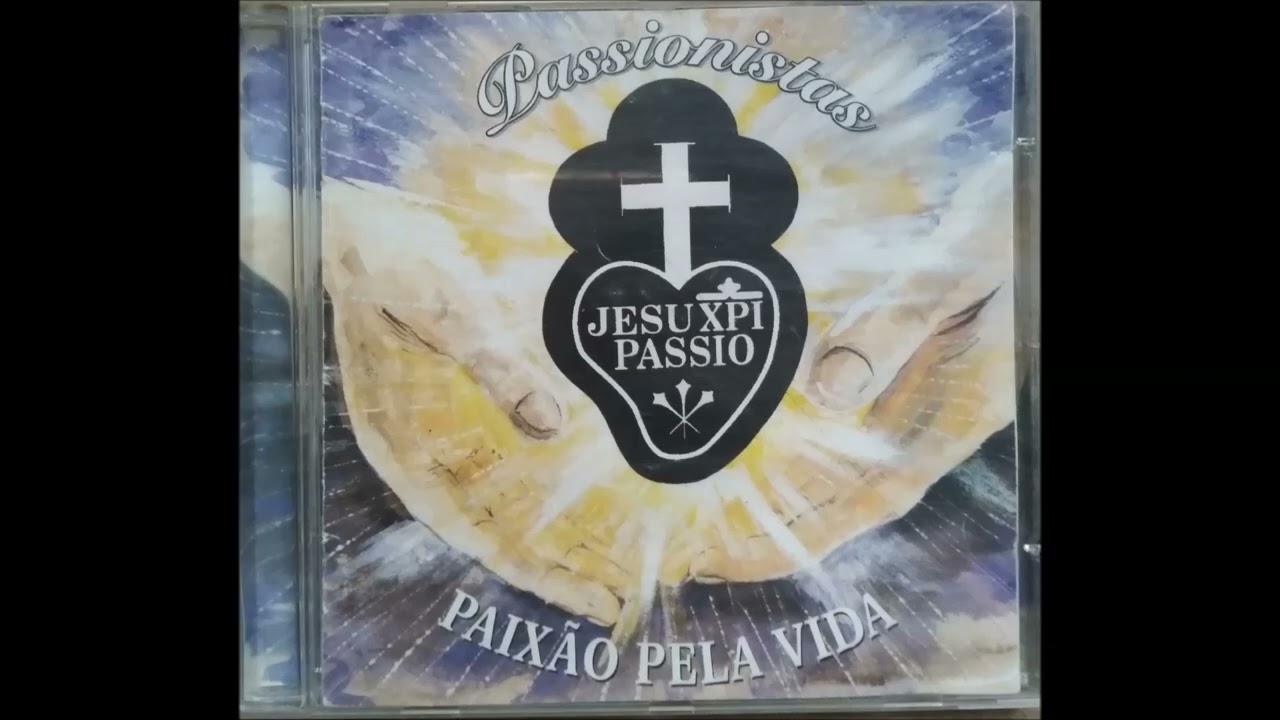 CD PASSIONISTAS - PAIX&Atilde;O PELA VIDA