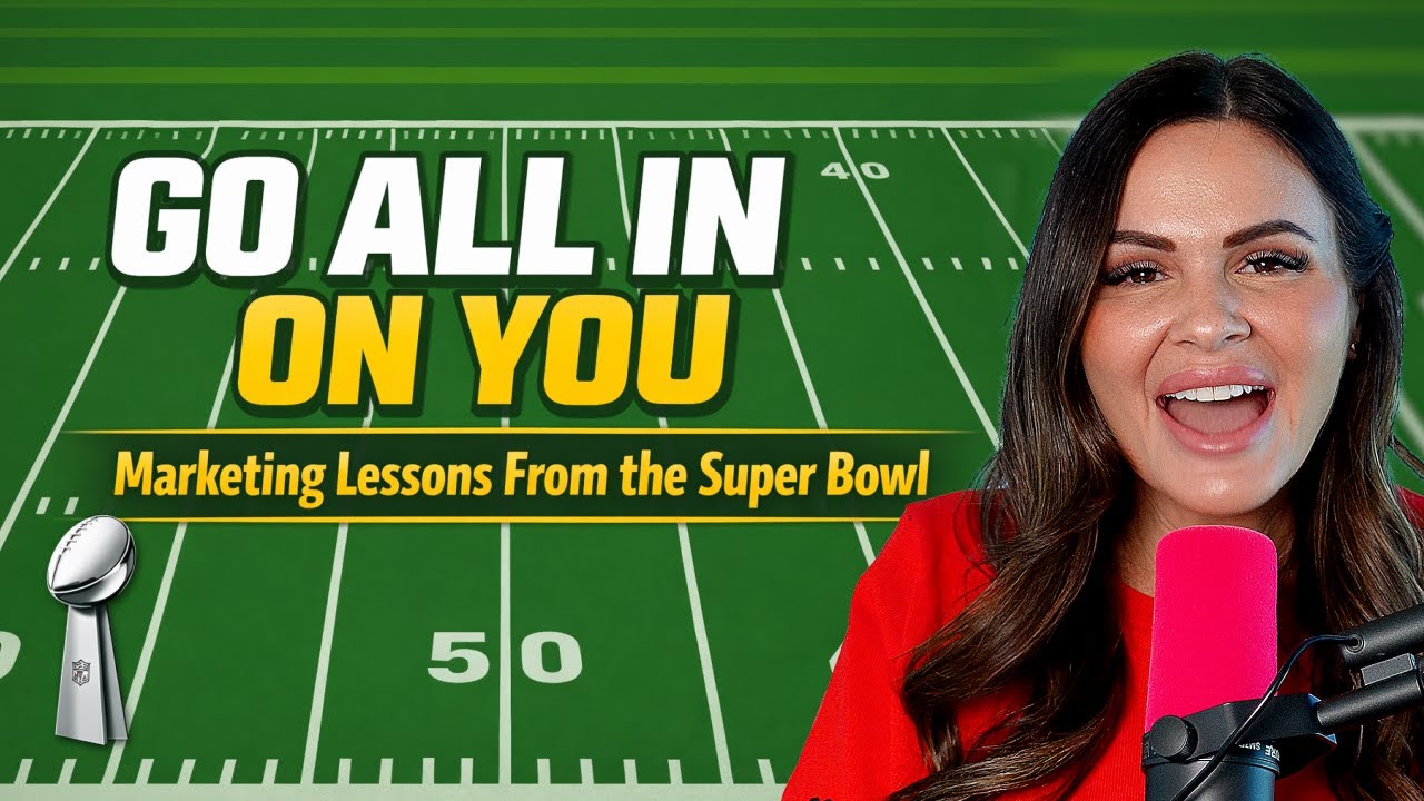 Go All In on You: Marketing Lessons From the Super Bowl