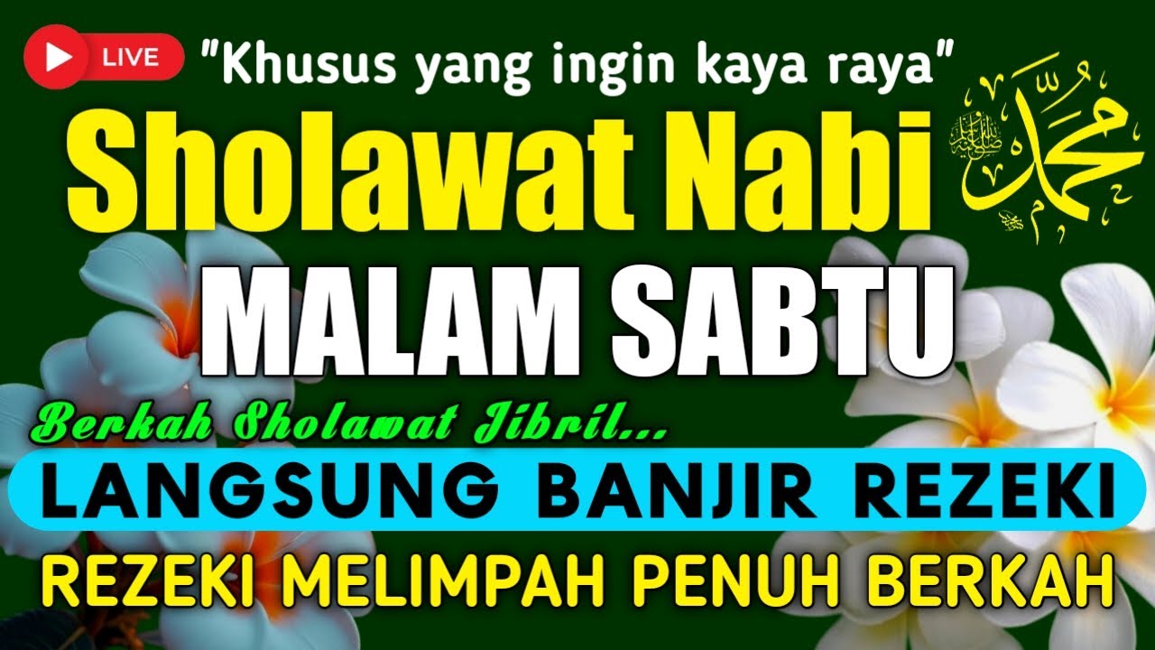 SHOLAWAT PENARIK REZEKI PALING DAHSYAT, Sholawat Nabi Muhammad SAW, SALAWAT JIBRIL PALING MERDU