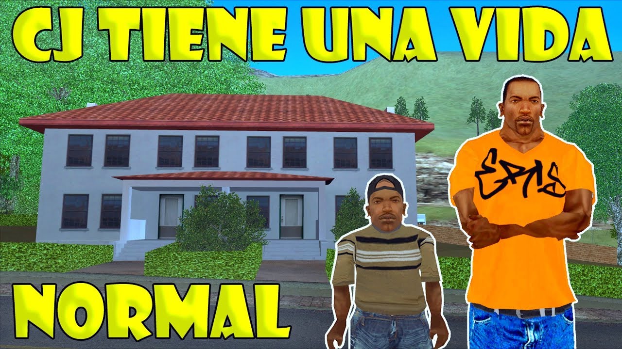 GTA San Andreas Loquendo - CJ Tiene una Vida Normal