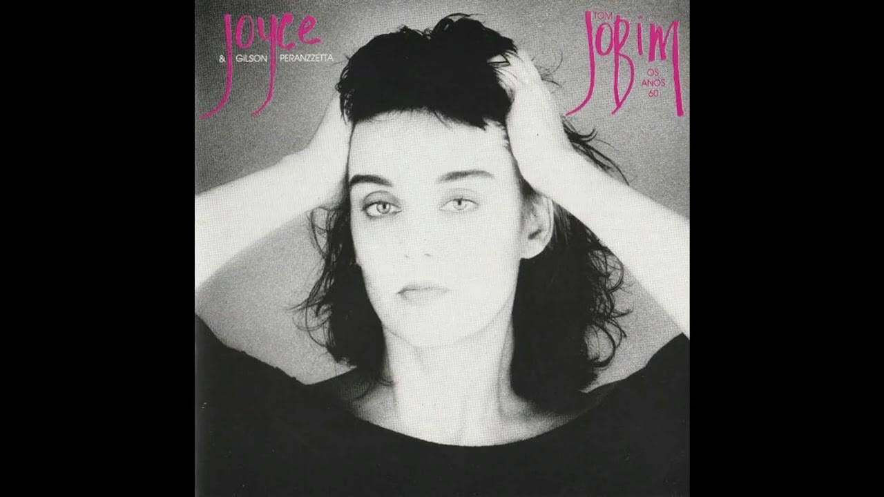 Tom Jobim   Os anos 60   Joyce e  Gilson Peranzzetta 1987  Full album