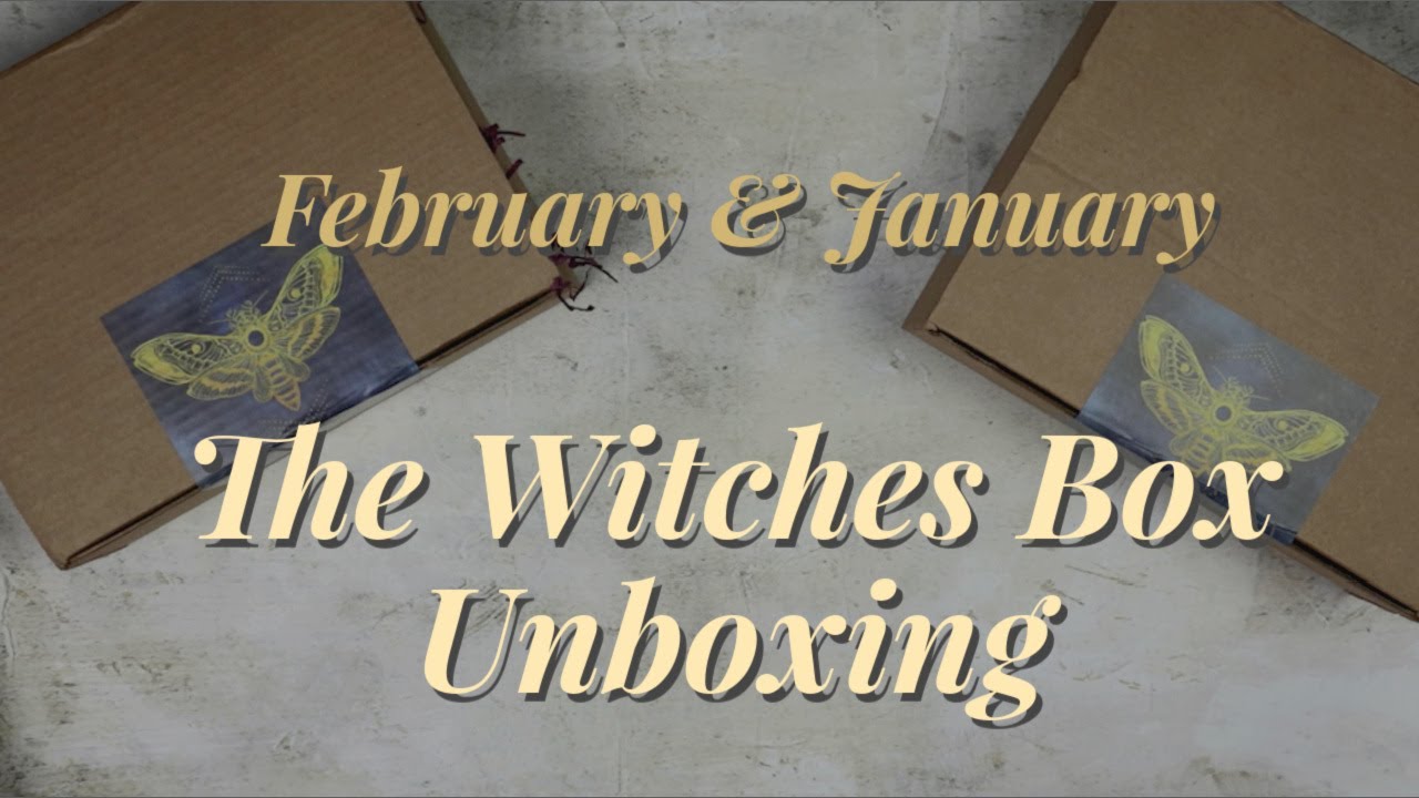 January & February Unboxing || The Witches Box