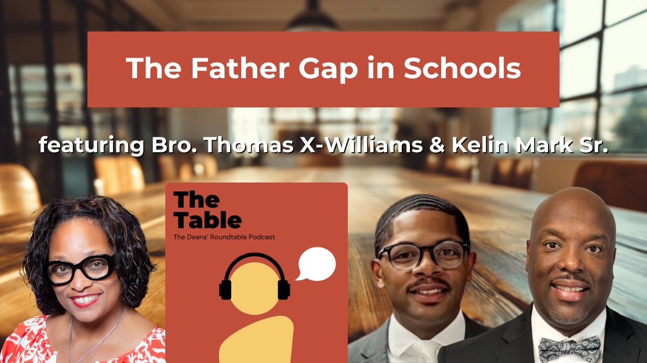 Father Engagement in Schools: Beyond Sports with Kelin Mark Sr. & Bro. Thomas X-Williams