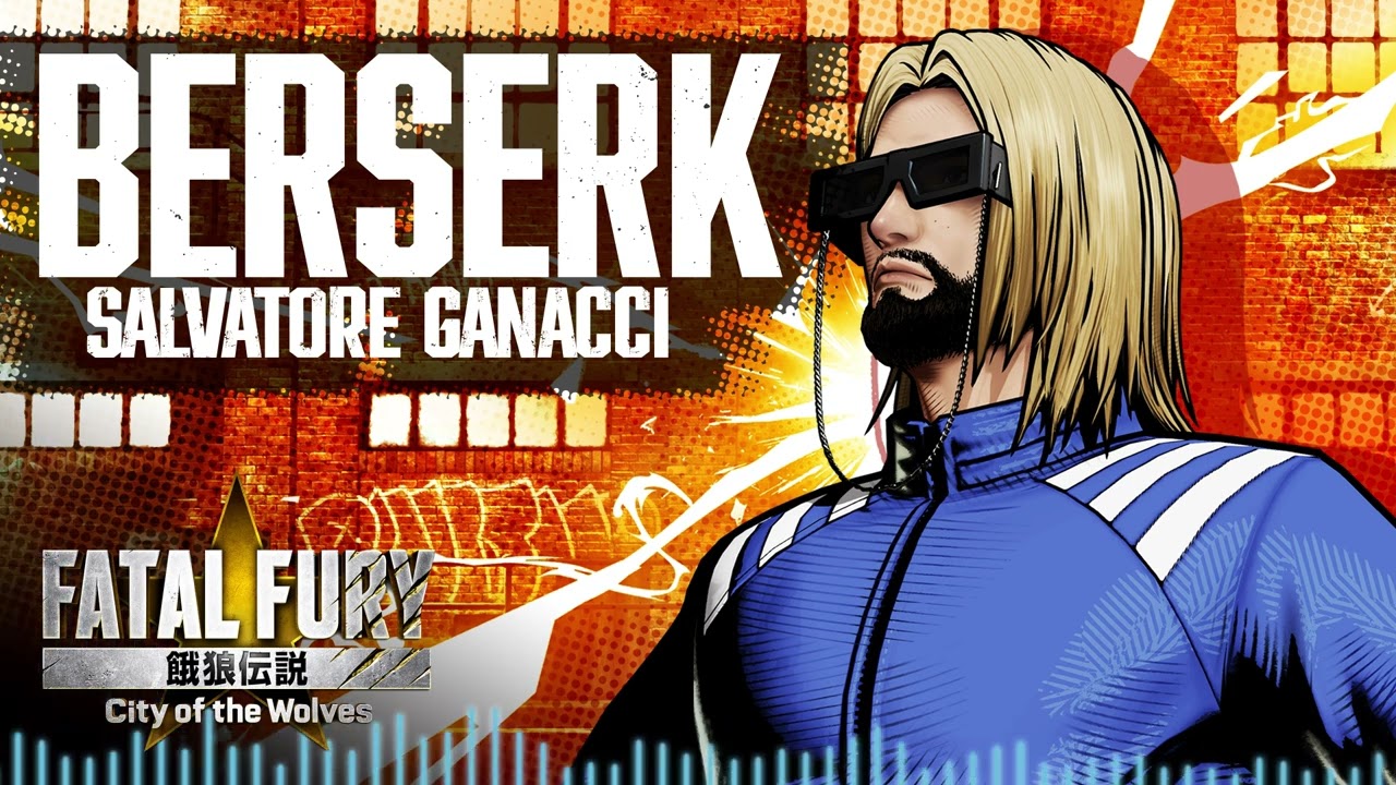 FATAL FURY: CotW｜STAGE MUSIC｜SALVATORE GANACCI &ndash; BERSERK