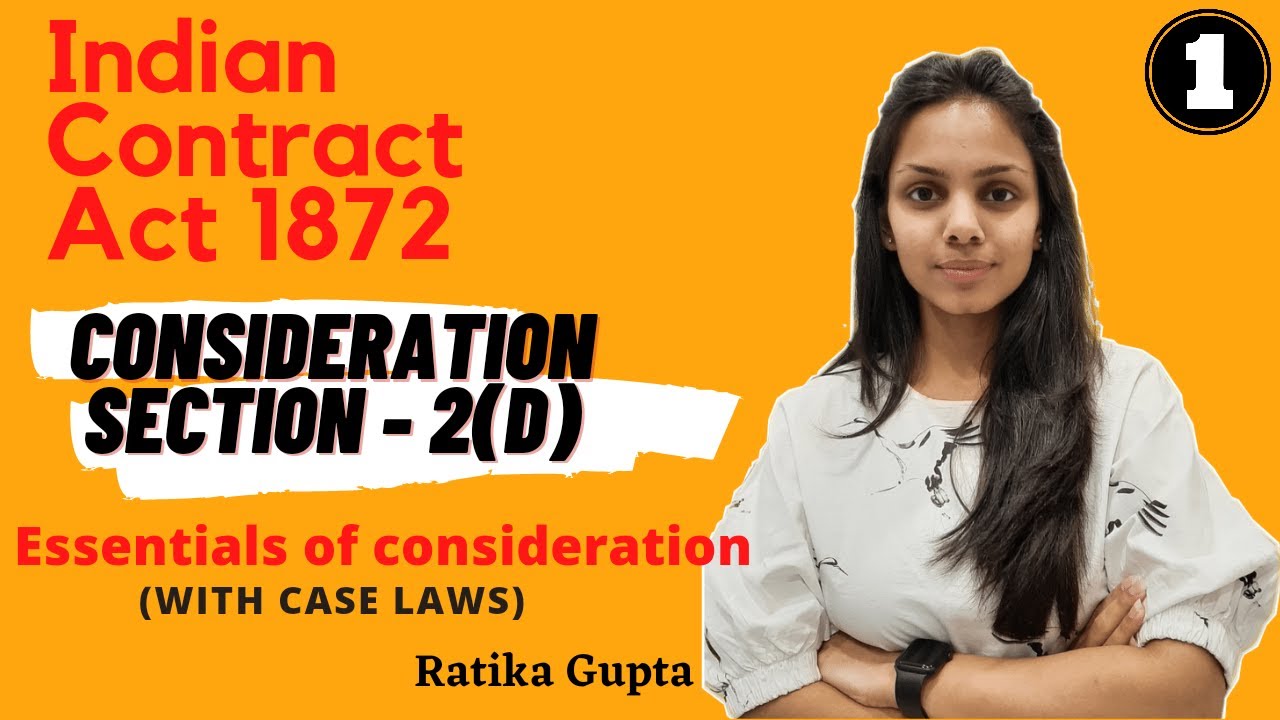 CONSIDERATION | SECTION - 2(d) | ESSENTIALS OF CONSIDERATION (Contract Act 1872)