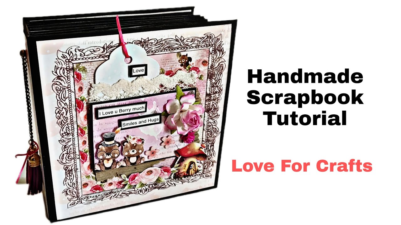 Handmade Scrapbook Tutorial | How to Make Scrapbook (Requested Video)