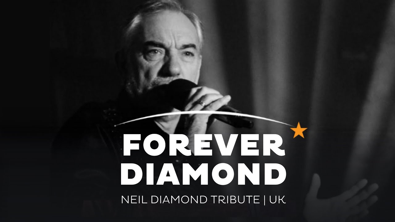 Forever Diamond: Outstanding Neil Diamond Tribute Show | UK