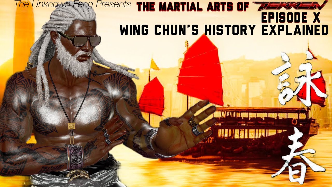 🇨🇳The Martial Arts of Tekken Episode 10: The History of Leroy Smith's Wing Chun 🇨🇳