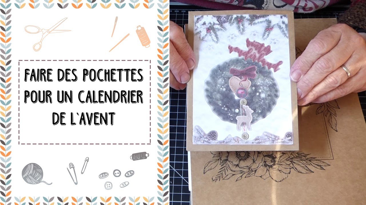 Faire des pochettes pour un Calendrier de l'Avent.