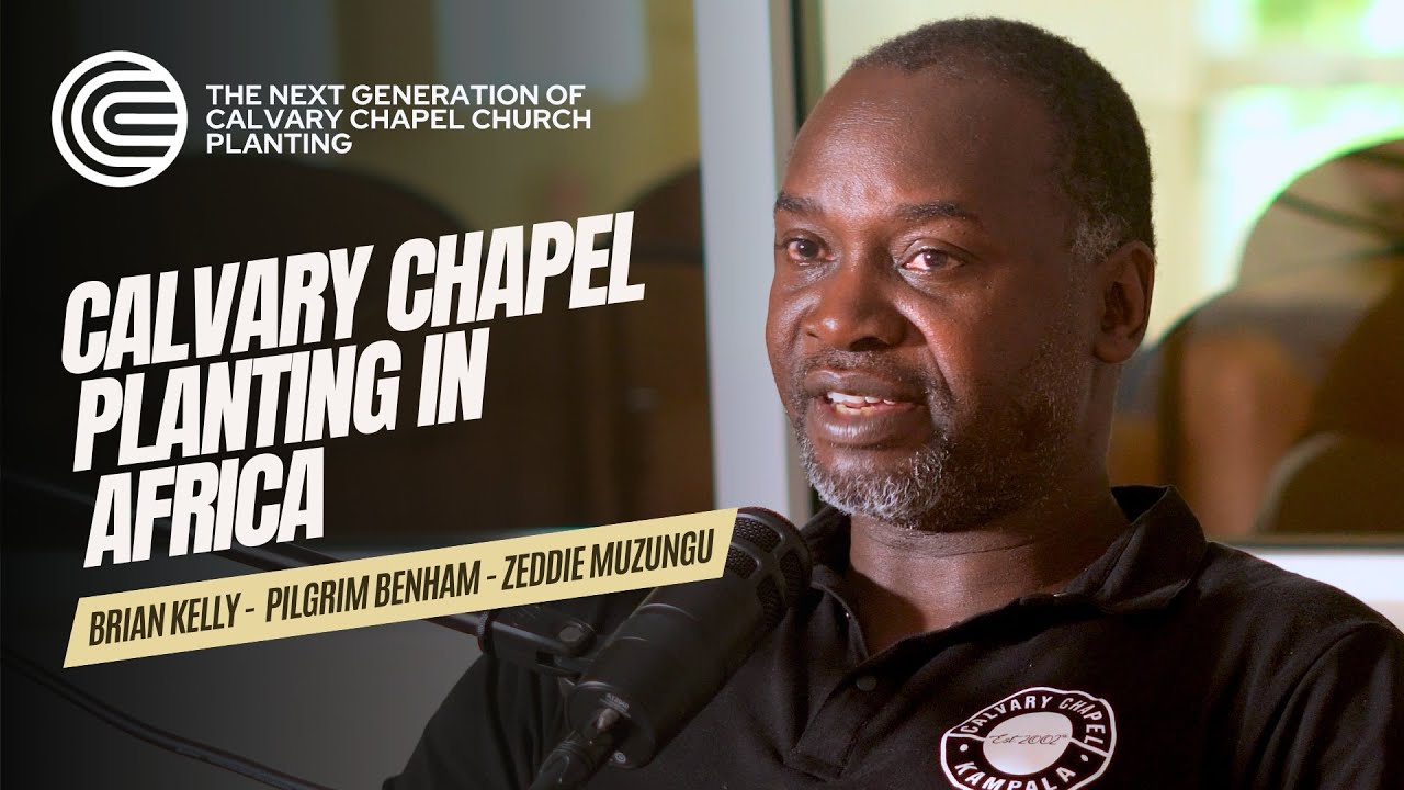 Calvary Chapel Planting In Africa