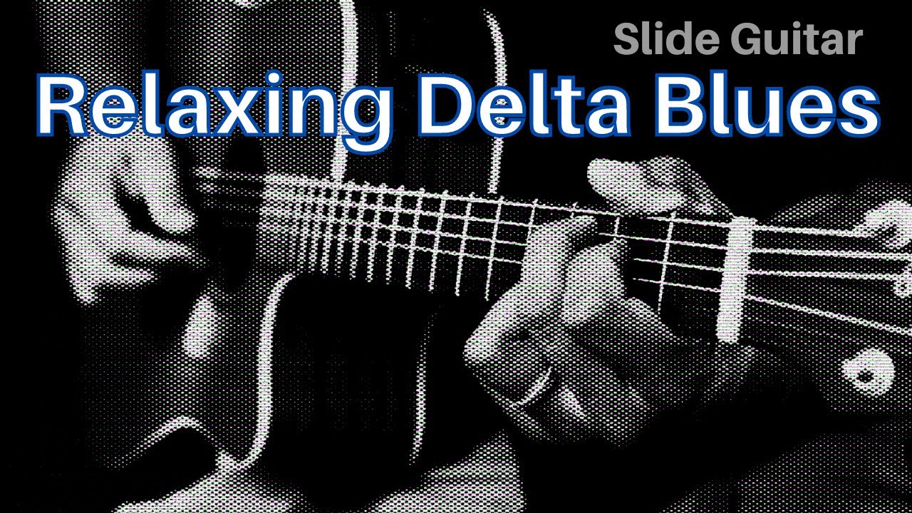 Slow Slide Guitar Blues - Relaxing Delta Blues Style Instrumental Mix