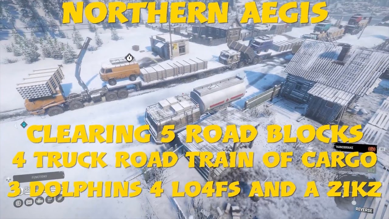 SnowRunner Northern Aegis Clearing 5 Road Blocks 4 Truck Double Road Train