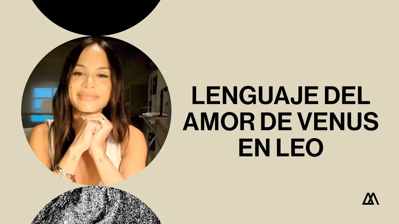 Lenguaje del amor Venus en Leo