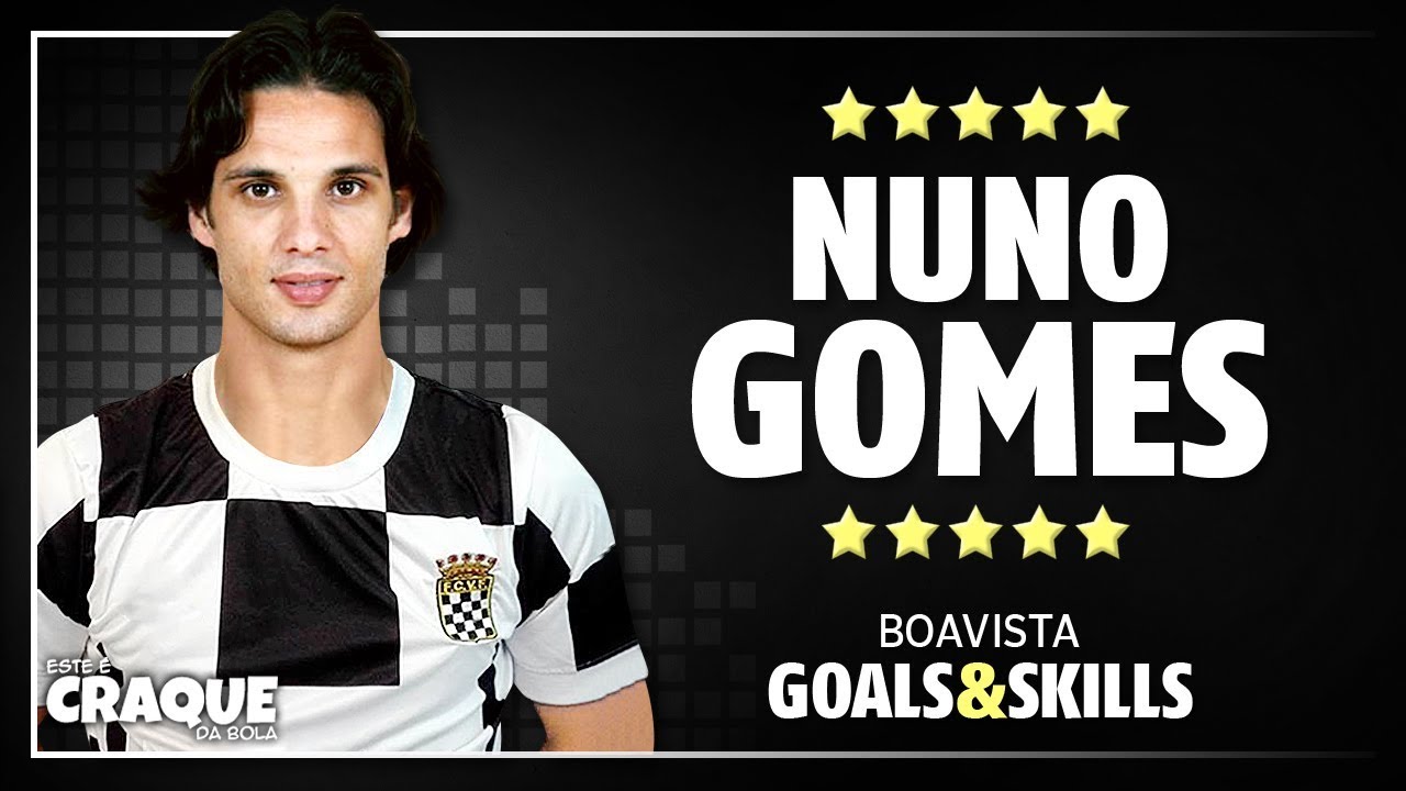 NUNO GOMES ● Boavista ● Goals & Skills