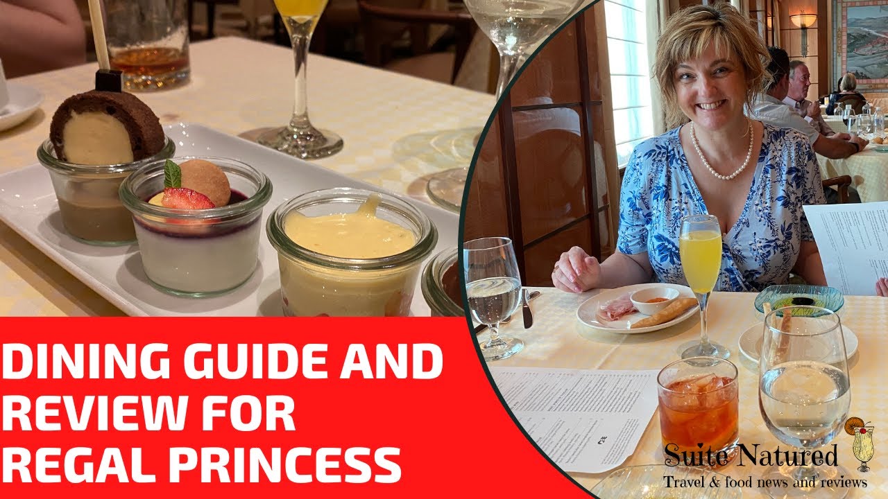 Regal Princess - Dining Guide & Restaurants Review