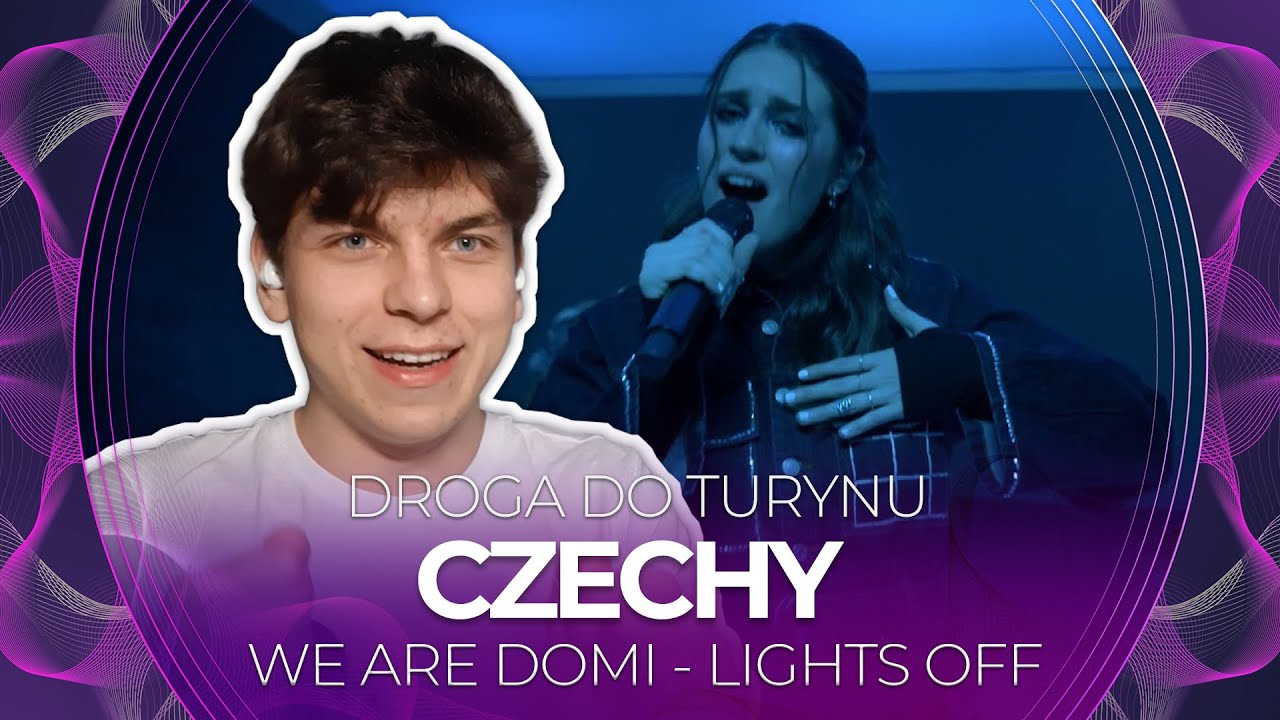 Misja Eurowizja: Droga do Turynu | CZECHY | WE ARE DOMI - Lights Off | REAKCJA #2