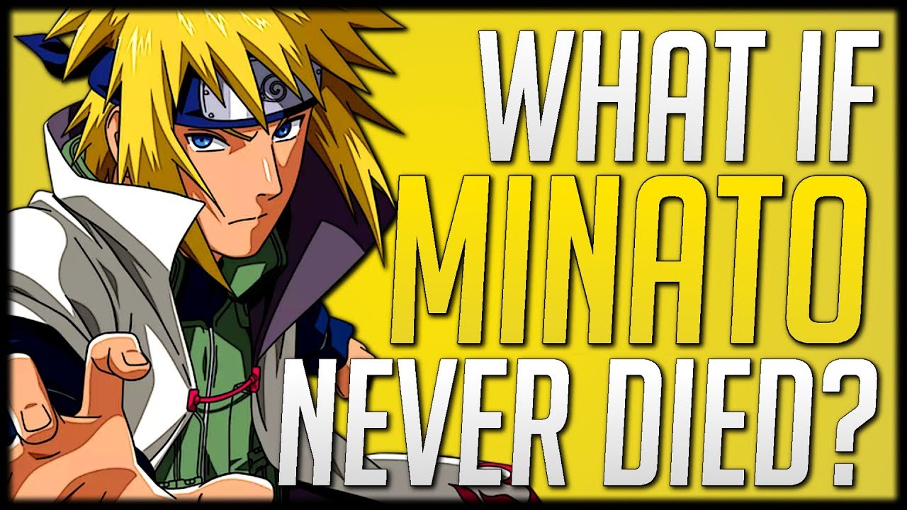 What If Minato Never Died?