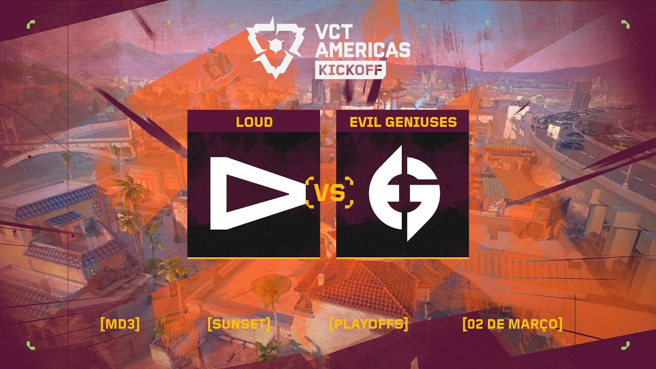 Evil Geniuses x LOUD (Mapa 3: Sunset) | VCT Americas Kickoff