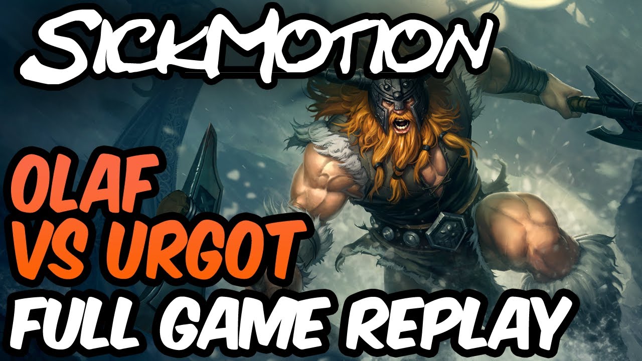SickMotion - Olaf vs Urgot Toplane S9 - League of Legends