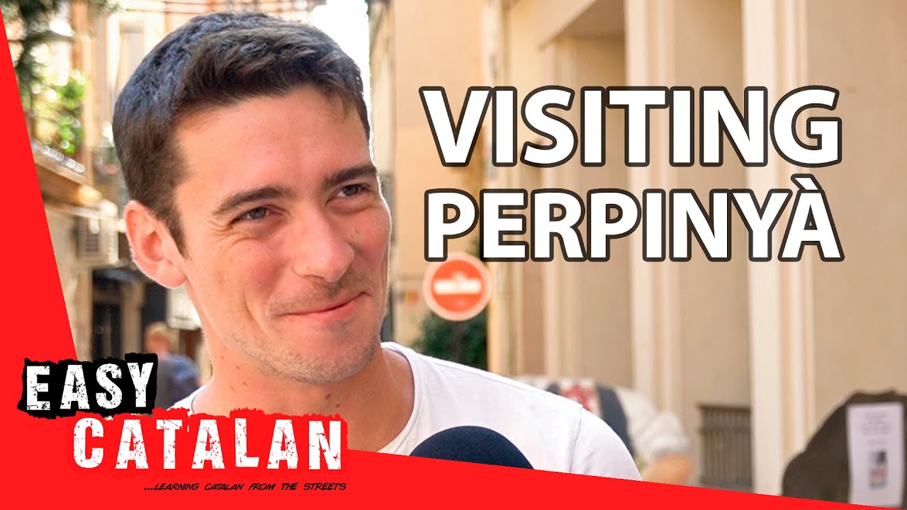 Visiting Perpinyà | Easy Catalan 49