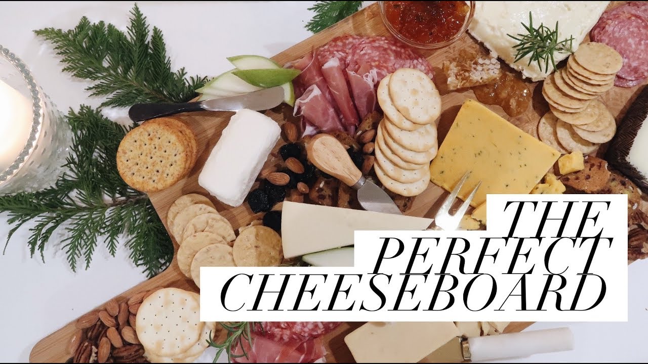 HOW TO CREATE THE PERFECT CHEESEBOARD