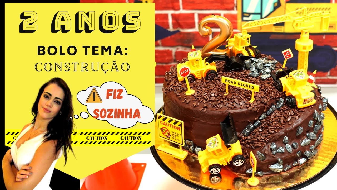 BOLO DE 2 ANOS INFANTIL CONSTRUÇÃO / Construction CAKE