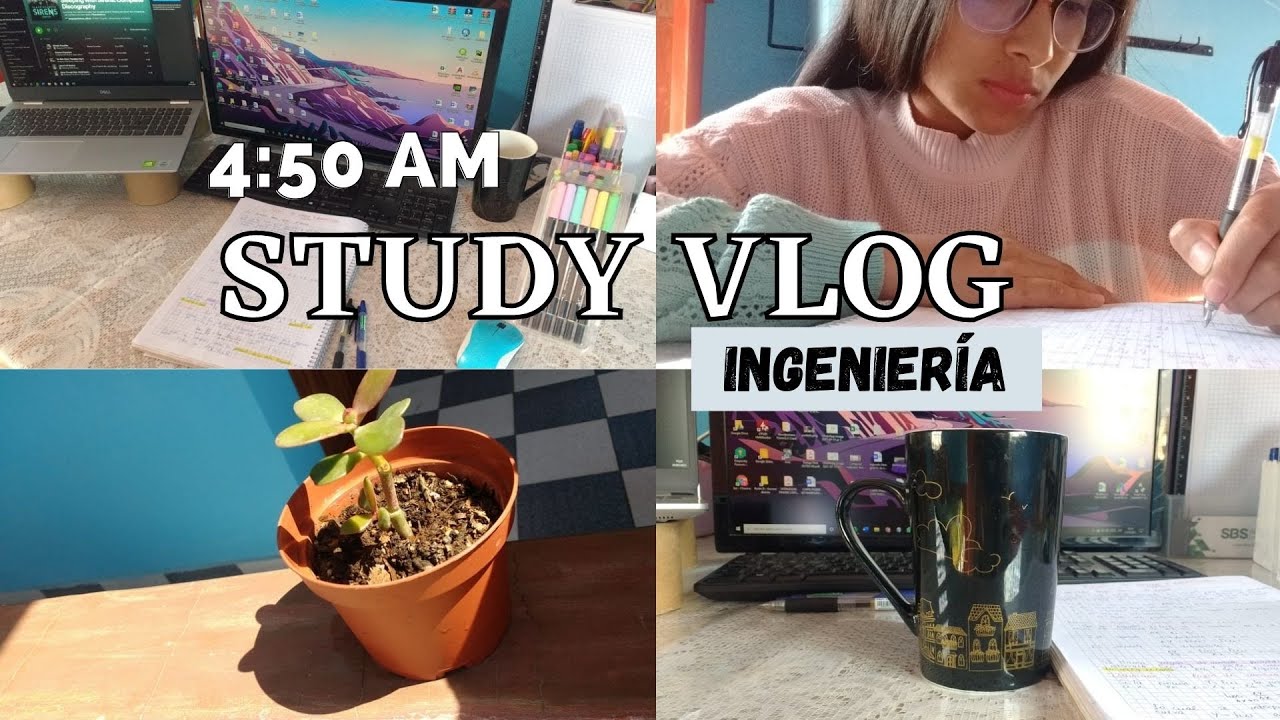 STUDY VLOG - Estudiante de Ingenier&iacute;a||UNMSM