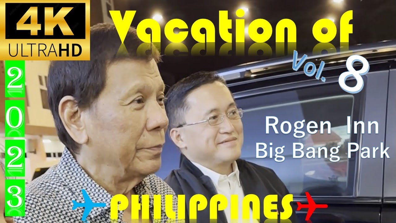 【4K】【Rodrigo Duterte】【フィリピン】Vacation of Philippines 2023 vol.8 Big Bang ParkNight market,Rogen Inn