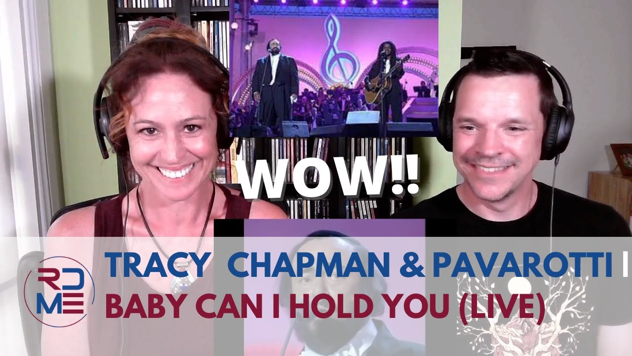 RDME - TRACY CHAPMAN & PAVAROTTI | BABY CAN I HOLD YOU - First Watch