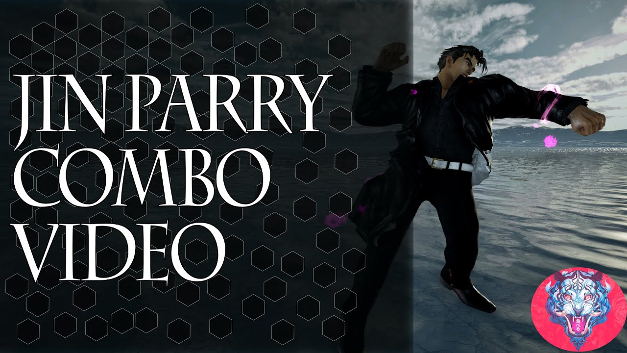 Tekken 7 - Jin Kazama Parry Combo Video Act 3