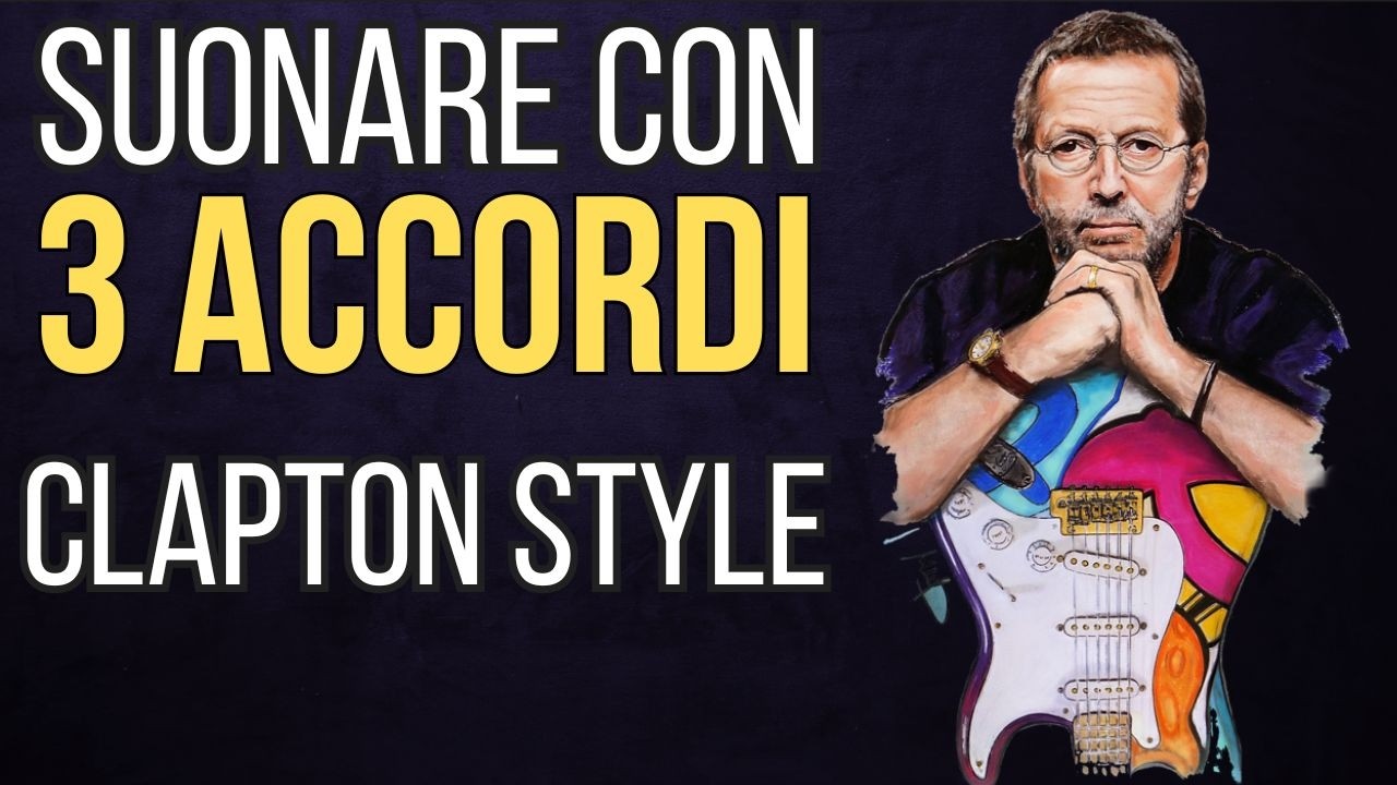SUONARE CON 3 ACCORDI | ERIC CLAPTON | #guitarlesson #lezionidichitarra | #ericclapton
