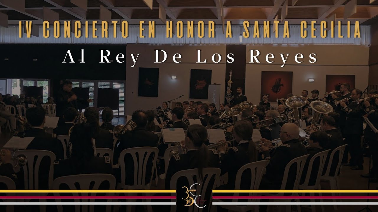 A.M. El Carpio - Al Rey de los Reyes - Concierto en Honor a Santa Cecilia 2024 - El Carpio