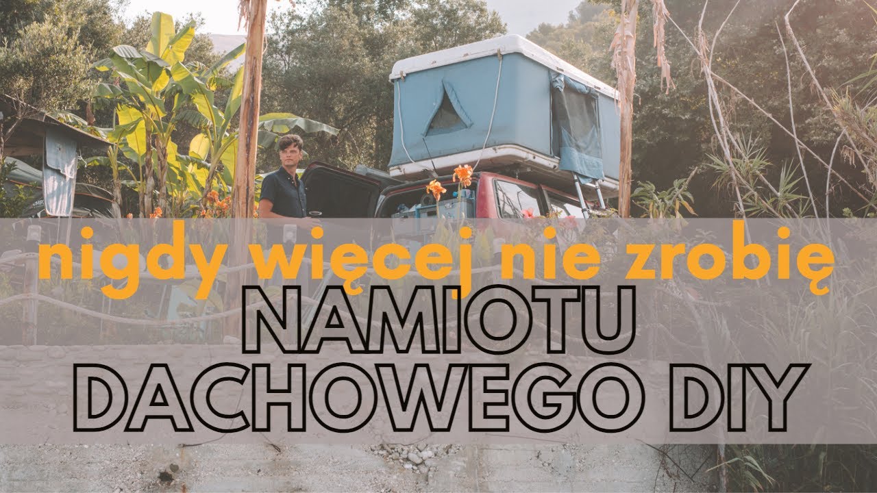 Jak zrobiłem namiot dachowy | Namiot dachowy DIY