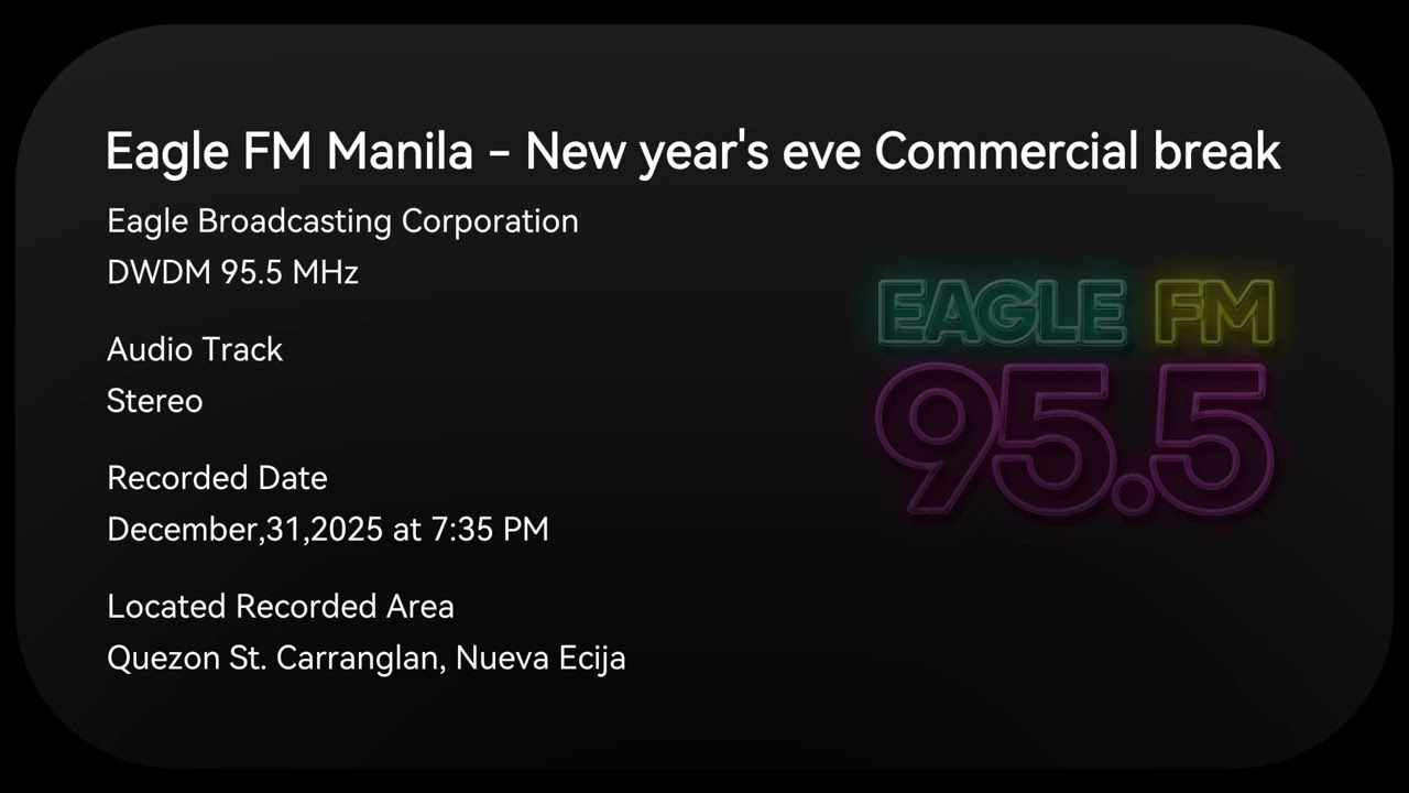 Eagle FM 95.5 Manila - New year's eve Commercial break December,31,2025