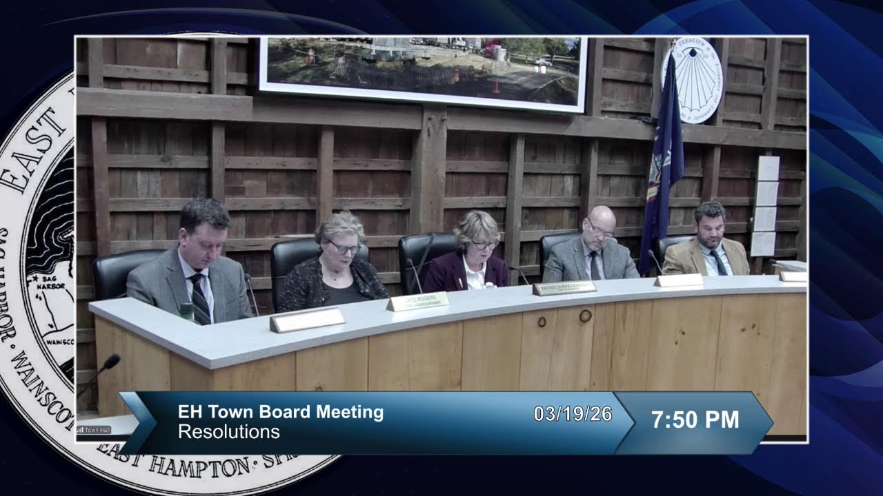 East Hampton Town Board Meeting 3/19/26