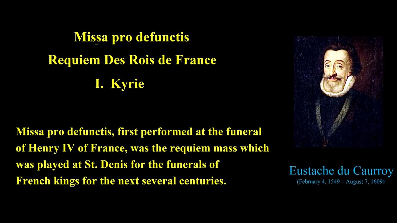 Missa pro defunctis.  Requiem. I. Kyrie    Eustache Du Caurroy