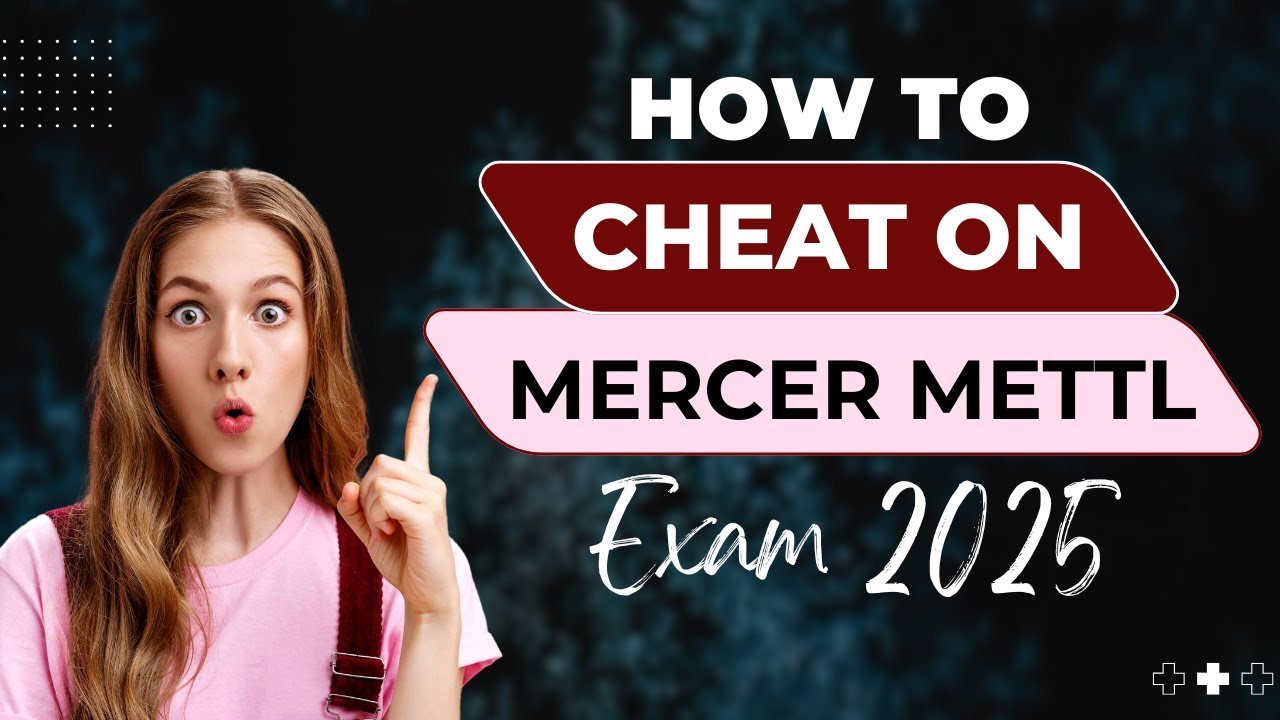 Как списать на экзамене Mercer Mettl 2025 | Как взломать тест Mercer Mettl