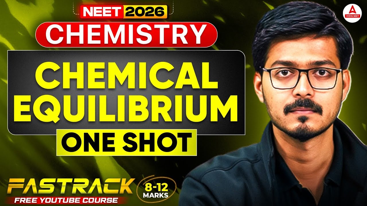 Chemical Equilibrium Class 11th in ONE SHOT | NEET UG 2026 Chemistry by Hemant Sir