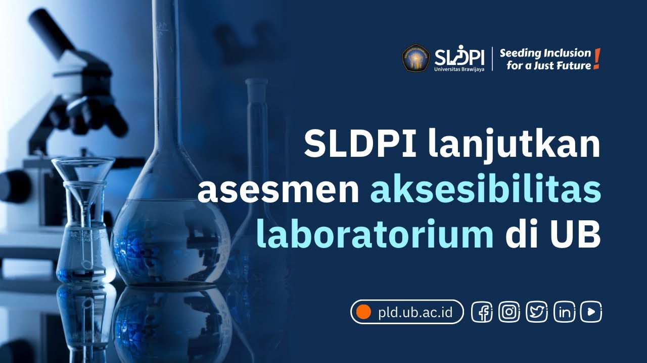 SLDPI lanjutkan asesmen aksesibilitas laboratorium di UB