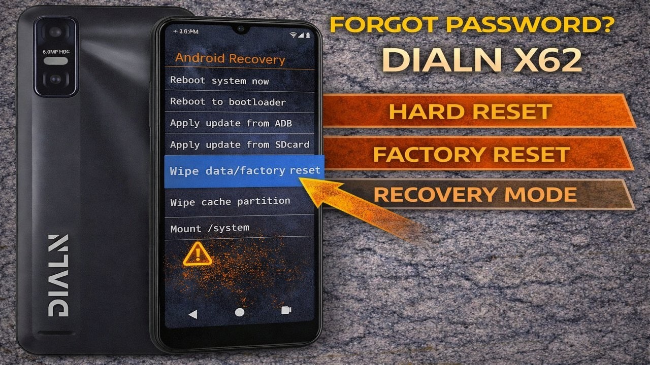 Forgot Password? DIALN X62 Hard Reset &ndash; Factory Reset & Recovery Mode