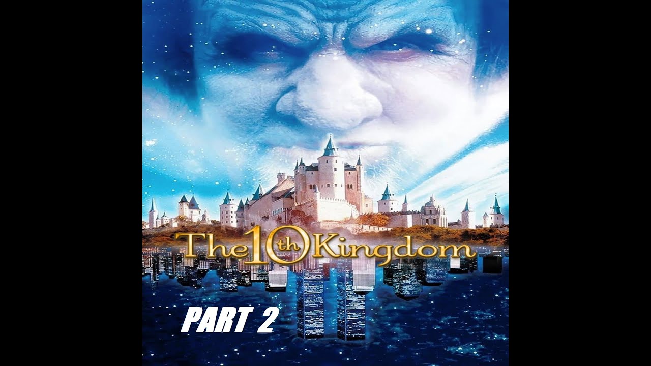 The 10th Kingdom Part -2 (2000) [English FHD] BDRip 1080p