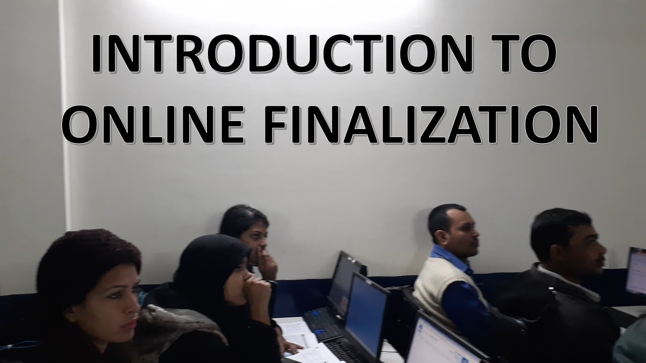 Introduction of Online Finalization by Deepak Gupta