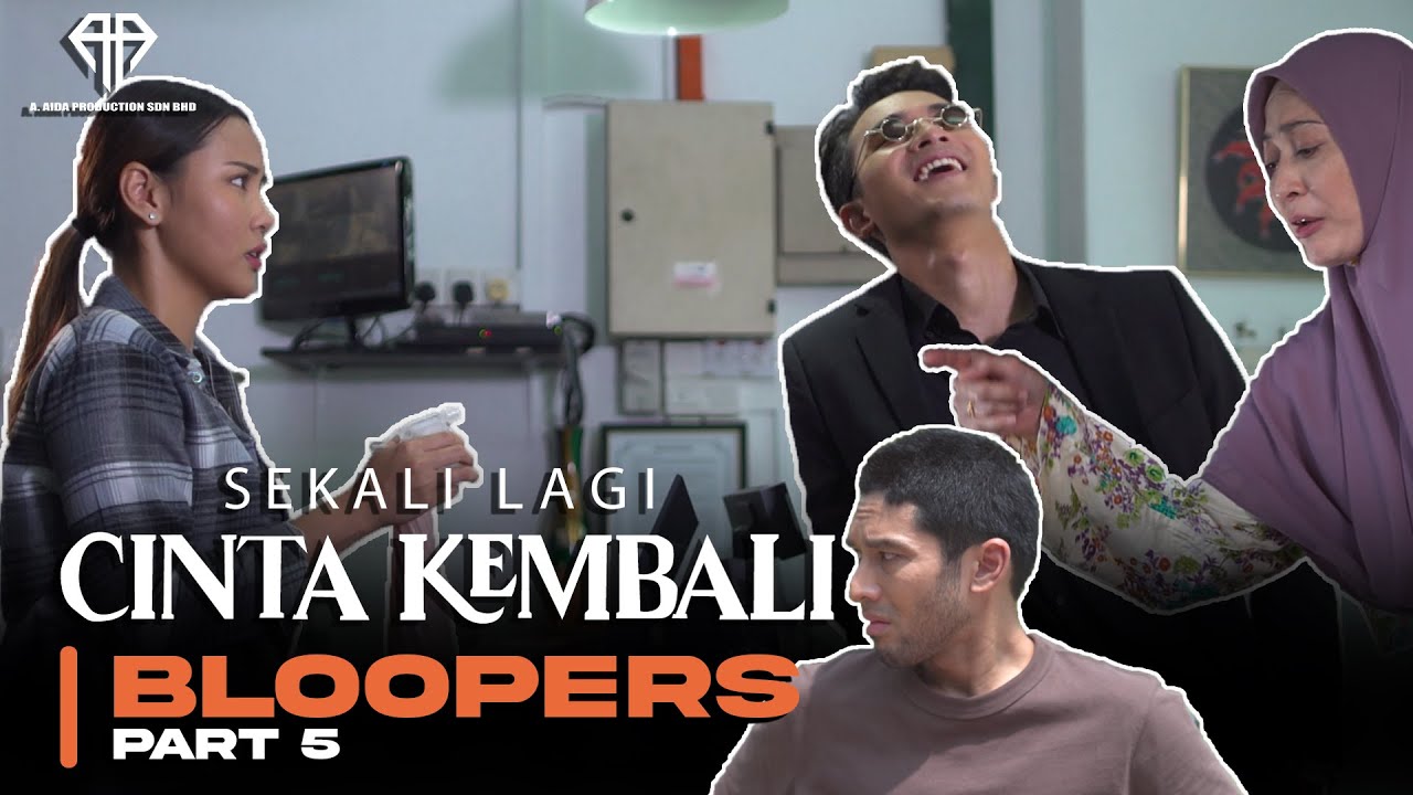 SEKALI LAGI CINTA KEMBALI BLOOPERS Ep 10-11  | A.AIDA PRODUCTION