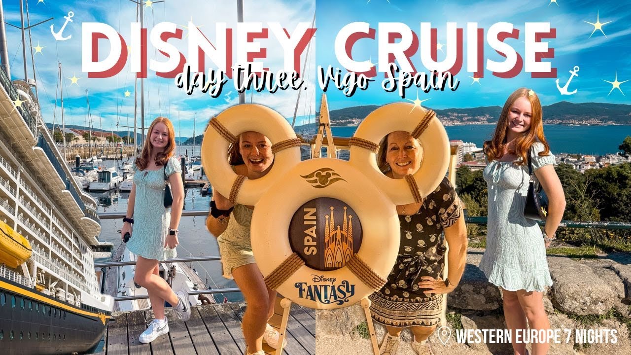 Видеоблог о круизе Disney Fantasy Cruise | День 3 | Виго, Испания, Западная Европа, Зачарованный ...