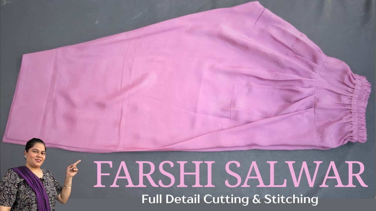 Farshi Salwar Full Detail Cutting & Stitching | How to make farshi salwar step by step detail video.
