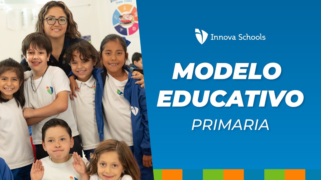Nuestro Modelo Educativo - Primaria