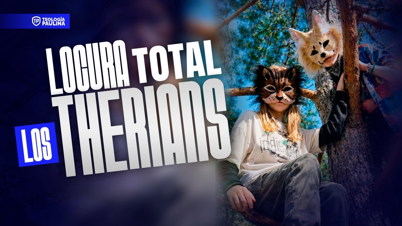 Los Therians, tr@nsg3n3r0 y Judaizantes (Crisis de Identidad)